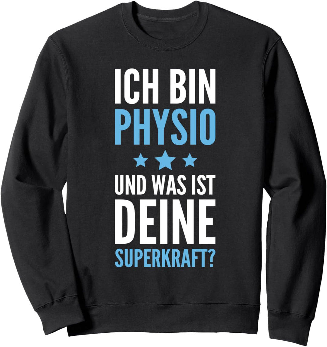 Physiotherapie Superkraft Physiotherapeut Sweatshirt