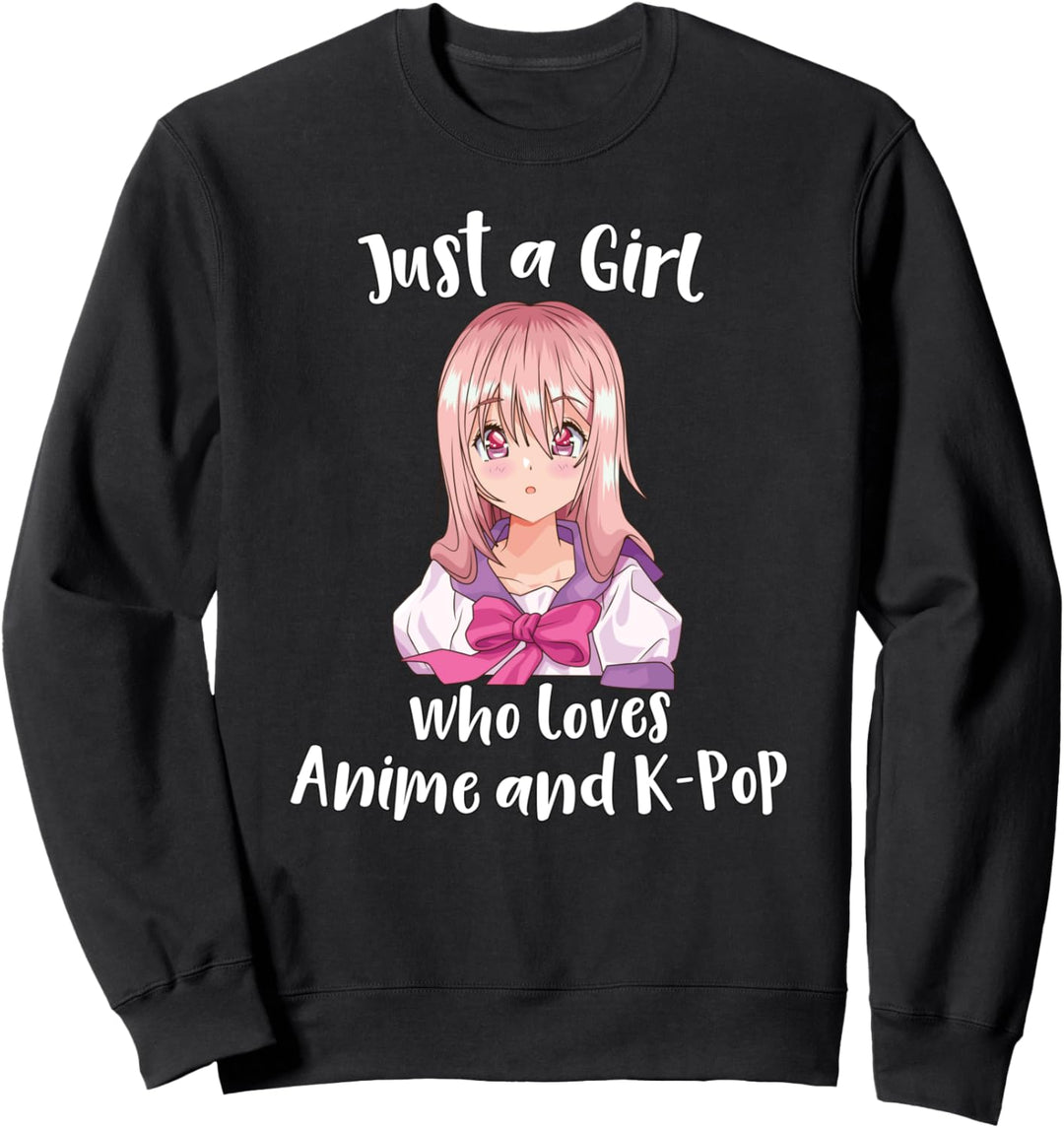 Anime Girl Fan Art Nur ein Mädchen, das Anime & Kpop liebt Sweatshirt