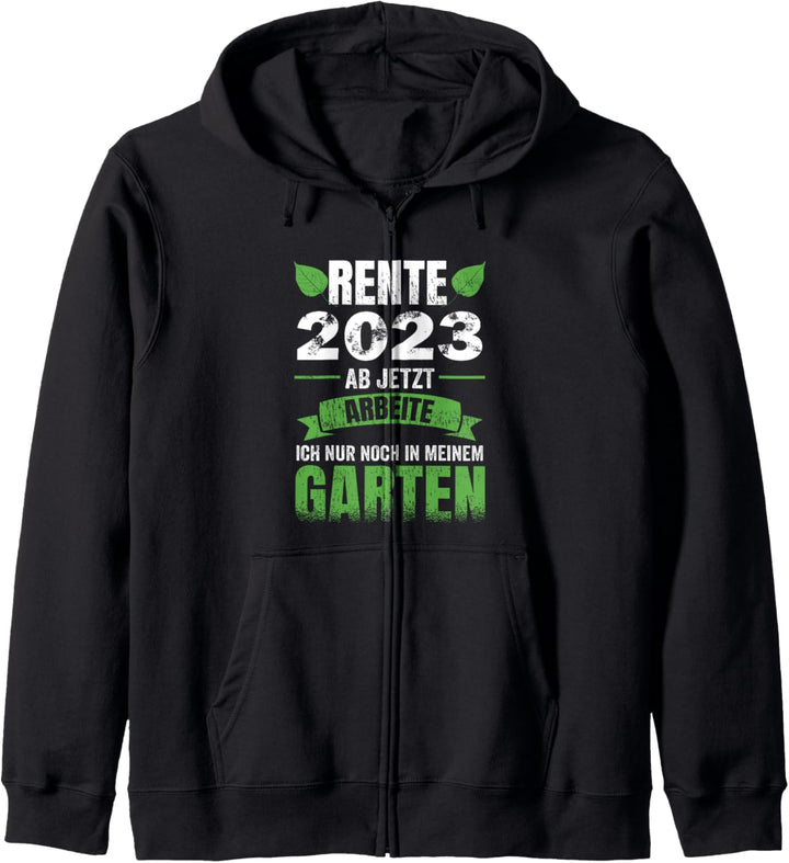 Rentner 2023 Herren Arbeite nur noch im Garten Rentner Kapuzenjacke