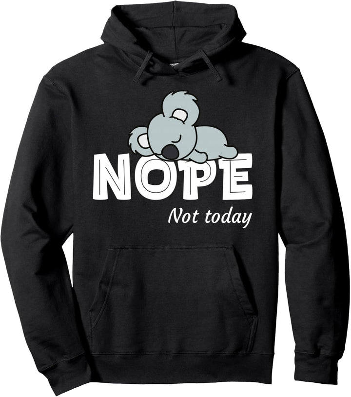 Nope Not Today Shirt Damen Koala Lustig Faul Koala Nicht Pullover Hoodie