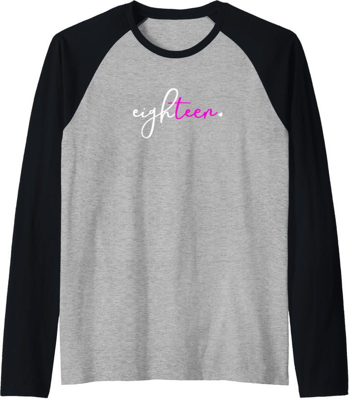 18th Birthday for Girls 18 Year Old Pink Eighteen Party Teen Raglan