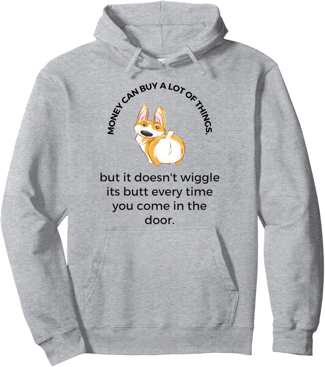 Geld kann aber eine Menge Dinge, aber es wackelt nicht, es Pullover Hoodie