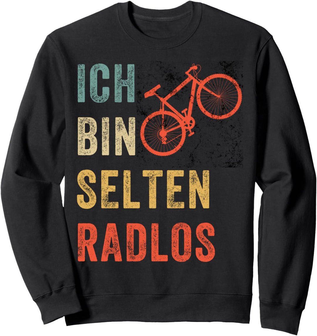 Ich bin selten Radlos Lustiges Fahrradfahrer Fahrrad Rad Sweatshirt