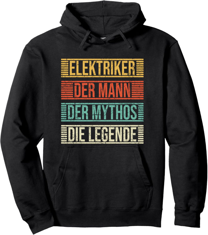 Elektriker Der Mann Der Mythos Die Legende Vintage Spruch Pullover Hoodie
