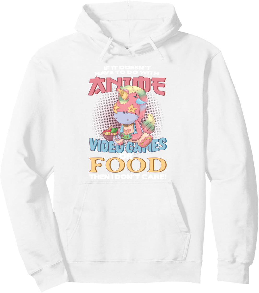 If It Doesn't Have To Do With Anime Video Games Or Food Pullover Hoodie