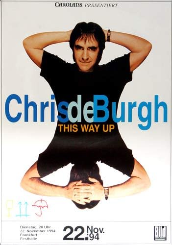 Chris de Burgh - This Way Up, Frankfurt 1994 » Konzertplakat/Premium Poster | Live Konzert Veranstal