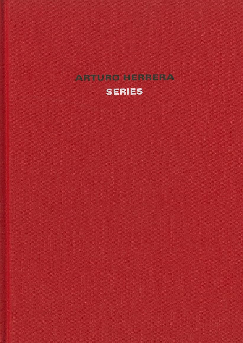 Arturo Herrera: Series, Gebundenes Buch
