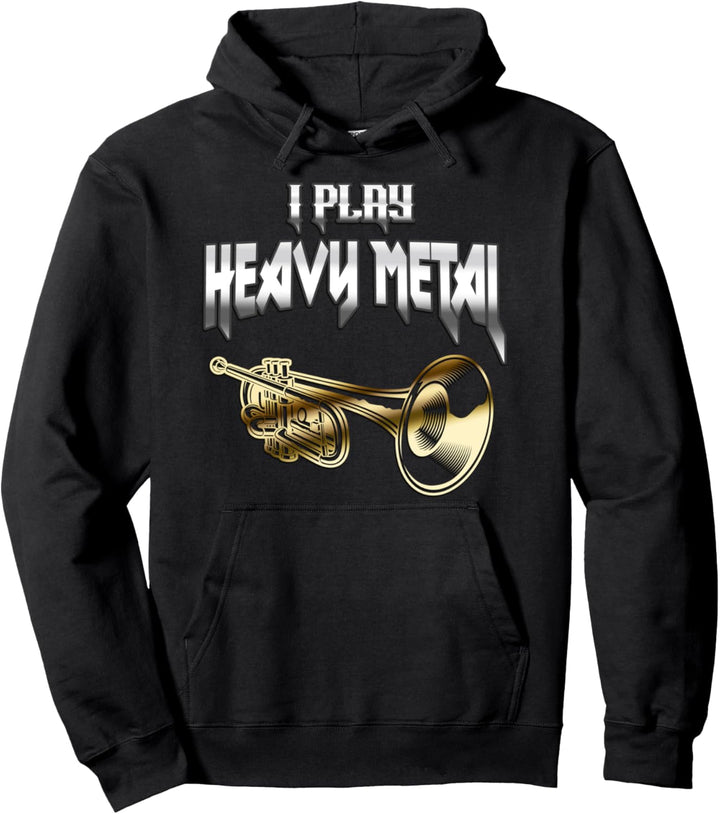 Play Heavy Metal Trompete Wind Instrument Musiker Spass Pullover Hoodie