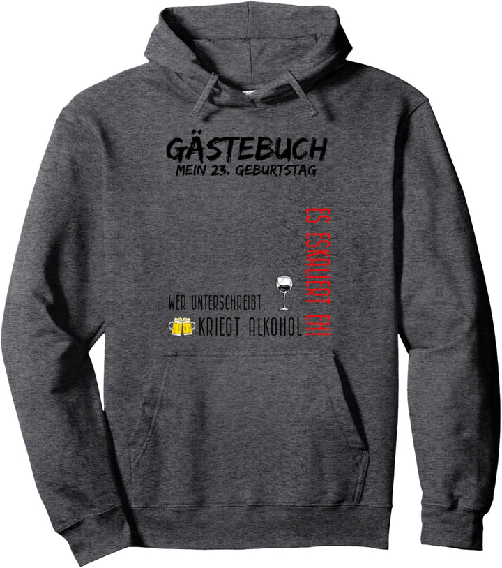 Mein 23. Geburtstag und das Gästebuch Pullover Hoodie