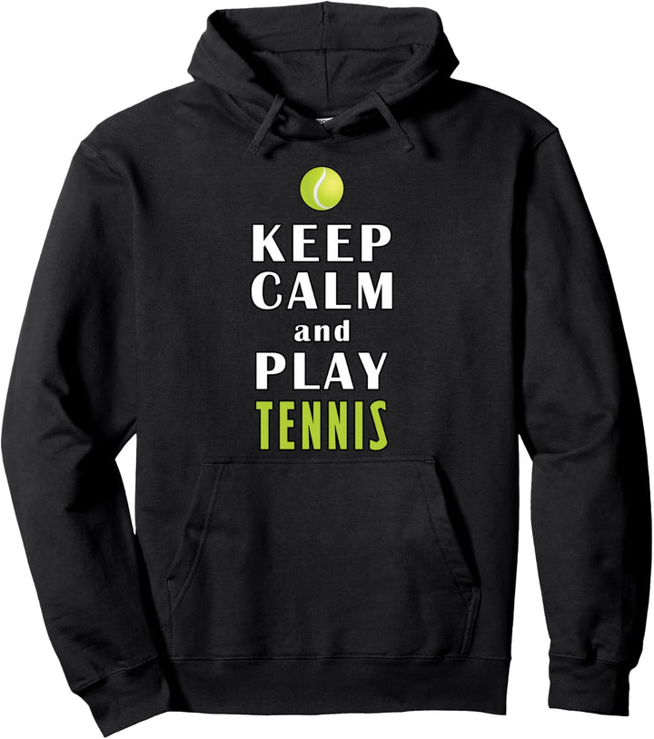 Keep Calm And Play Tennis Lustig Pullover Hoodie
