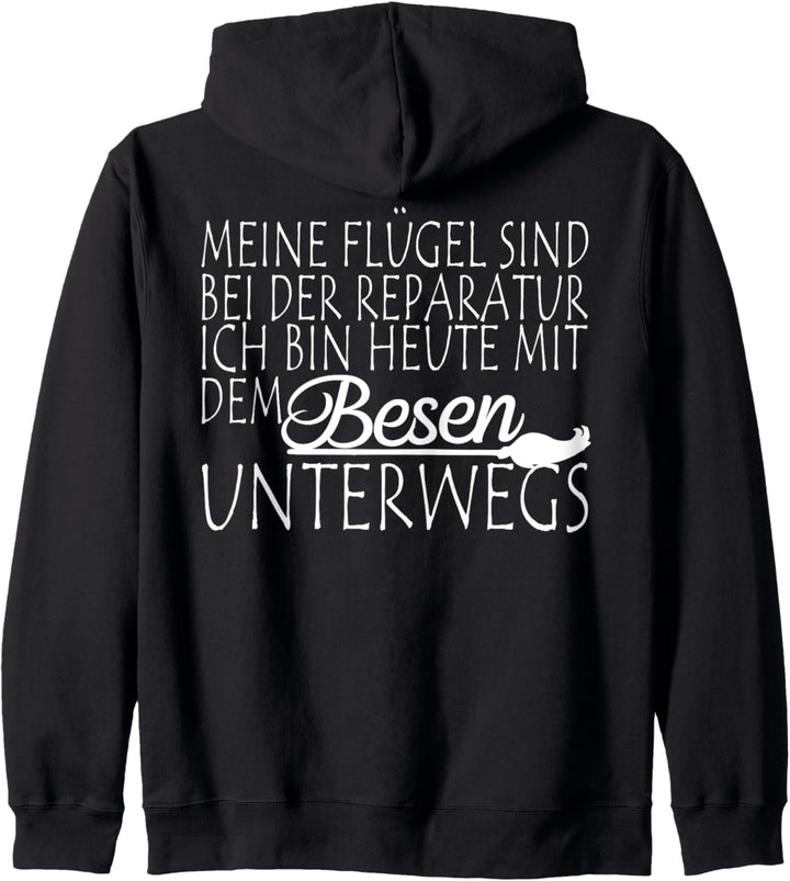 Meine Flügel sind bei der Reparatur Unterwegs mit dem Besen Kapuzenjacke