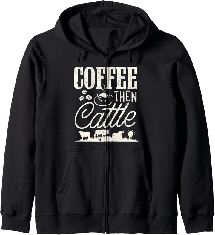 Cattle Farmer American Farming Coffee then Cattle T Shirt Kapuzenjacke