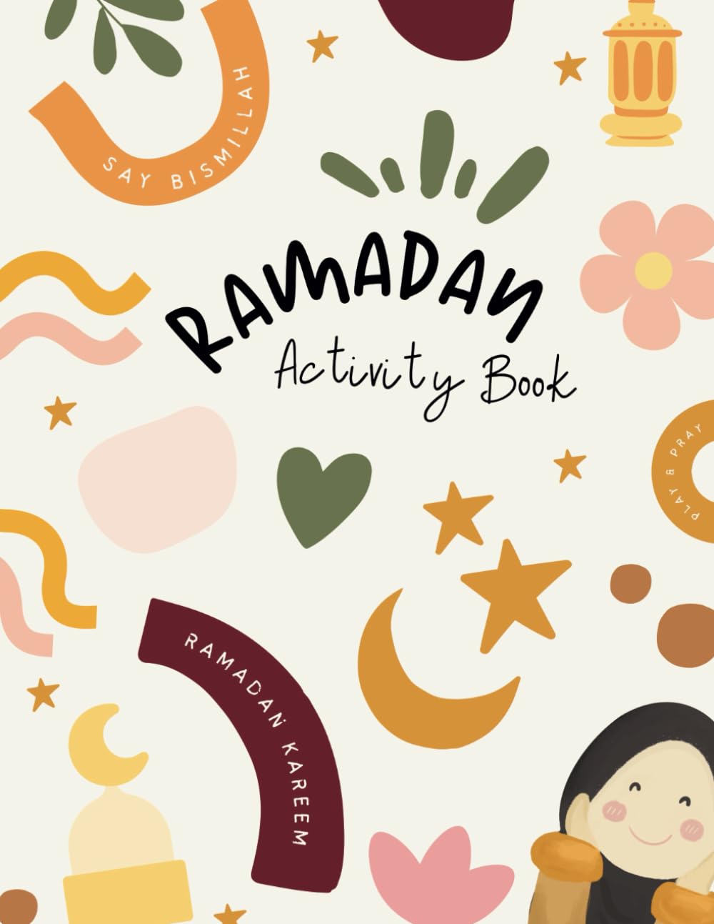 Ramadan Activity Book: Rätsel- und Malbuch für Kinder rund um den Fastenmonat Ramadan, Taschenbuch