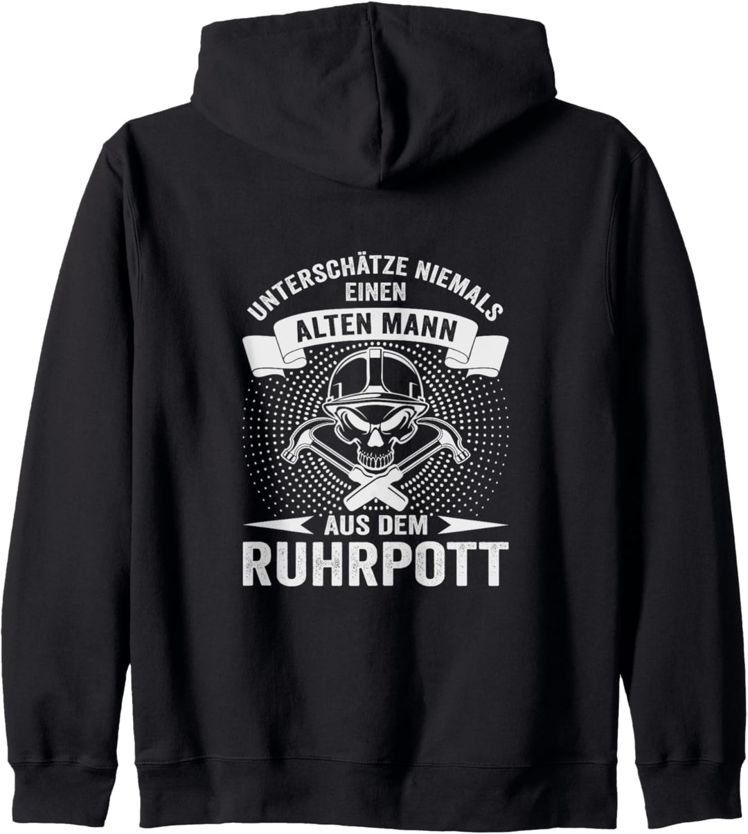 Unterschätze niemals einen alten Mann aus dem Ruhrpott Kapuzenjacke