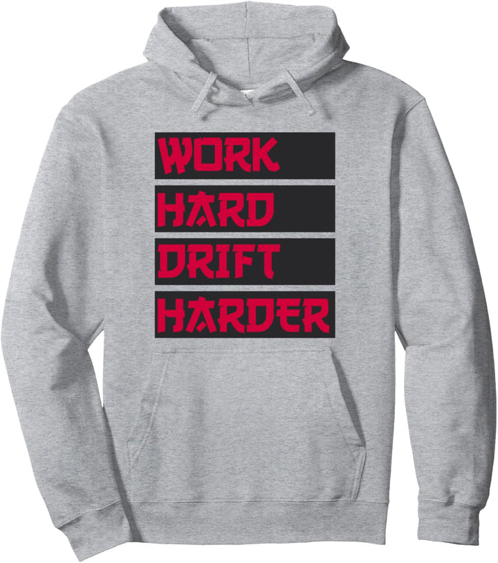 Work Hard Drift Harder Für Schrauber, Drifting & Tuning Fan Pullover Hoodie
