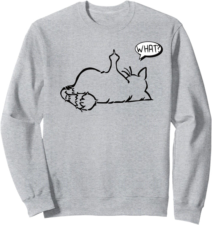faule Katze Statement Spruch - What? - Katzen Sweatshirt