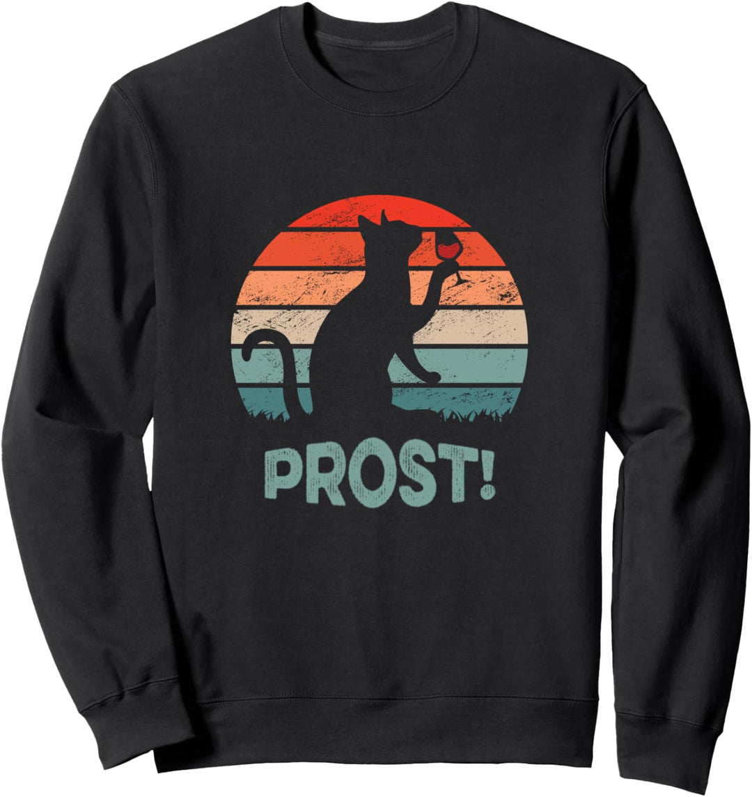 Prost Wein und Katzen Design mit durstiger Katze Sweatshirt