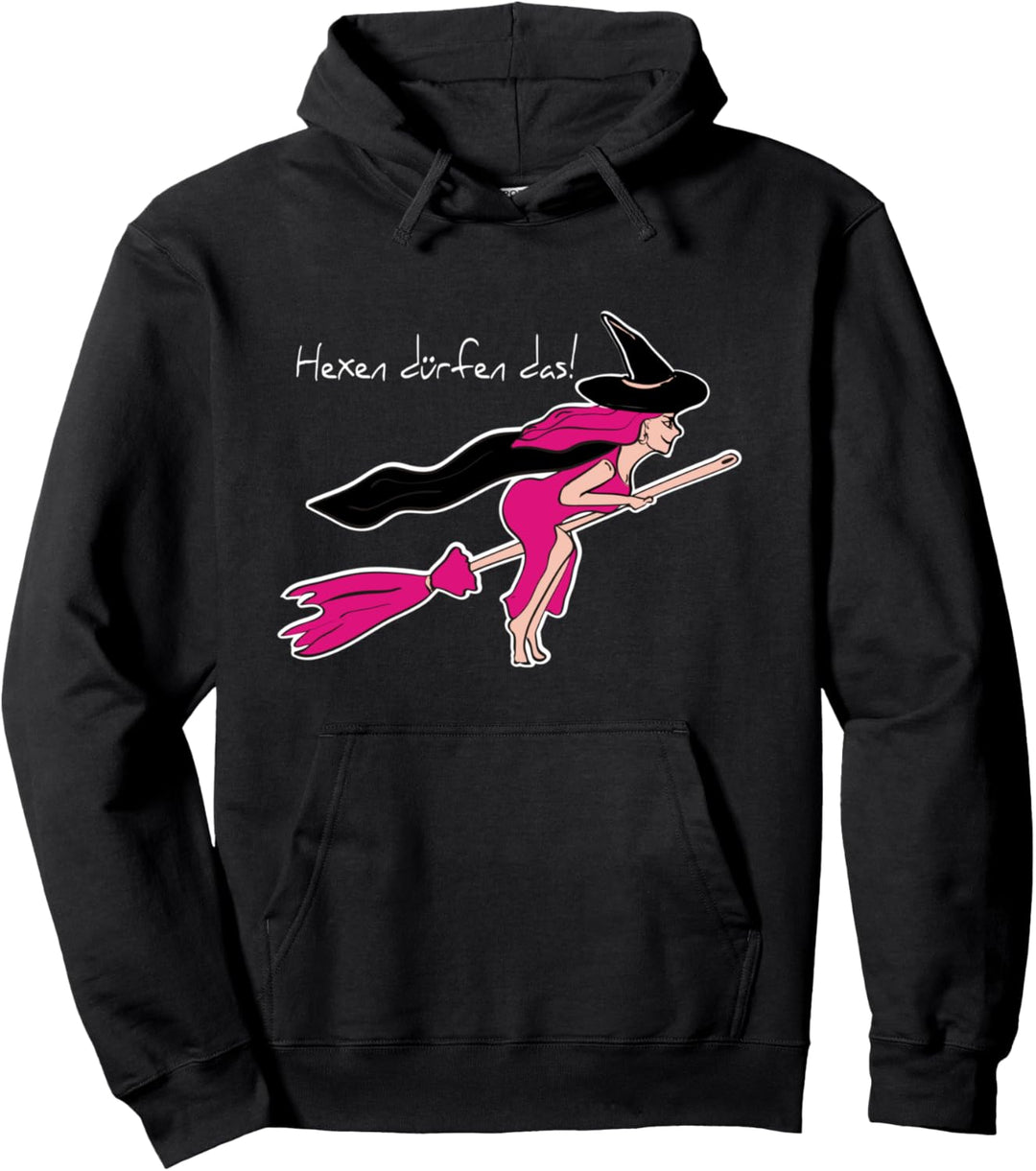 HEXEN DÜRFEN DAS, LUSTIGE HEXE, PINK MIT BESEN Pullover Hoodie