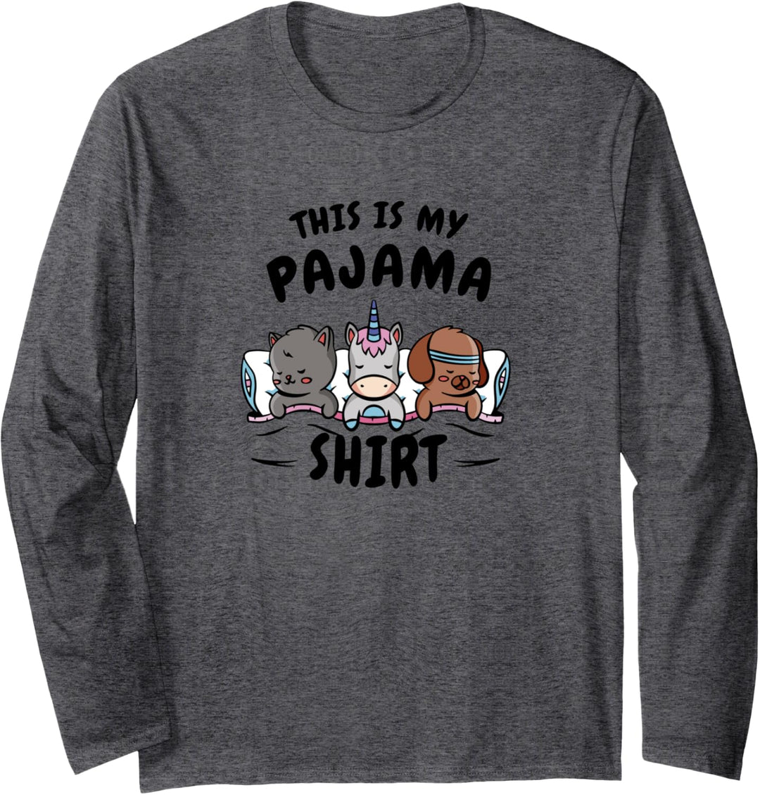 This Is My Pajama - Hund Katze Einhorn Bett Kissen Langarmshirt