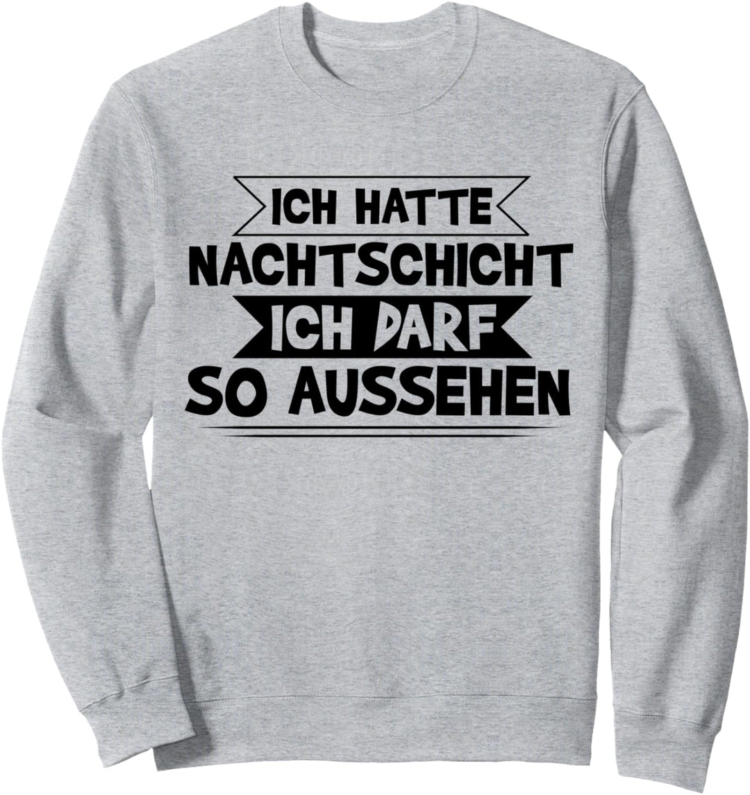 Nachtschicht Nachtdienst Krankenschwester Pflege Sweatshirt