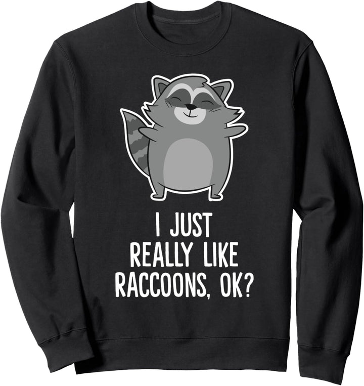 Ich Mag Waschbären Einfach Wirklich Lustiges Waschbär Sweatshirt