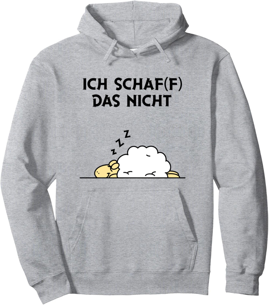 Ich Schaf schaff das nicht - motiviert unmotiviert zu sein Pullover Hoodie