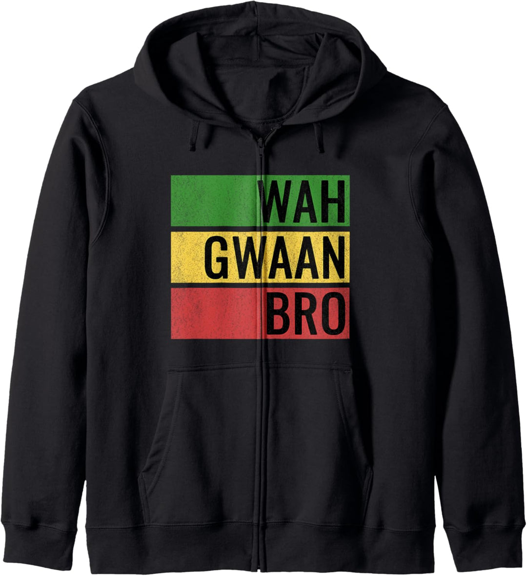 Wah Gwaan Bro Jamaika Jamaikanisch Patois Kapuzenjacke