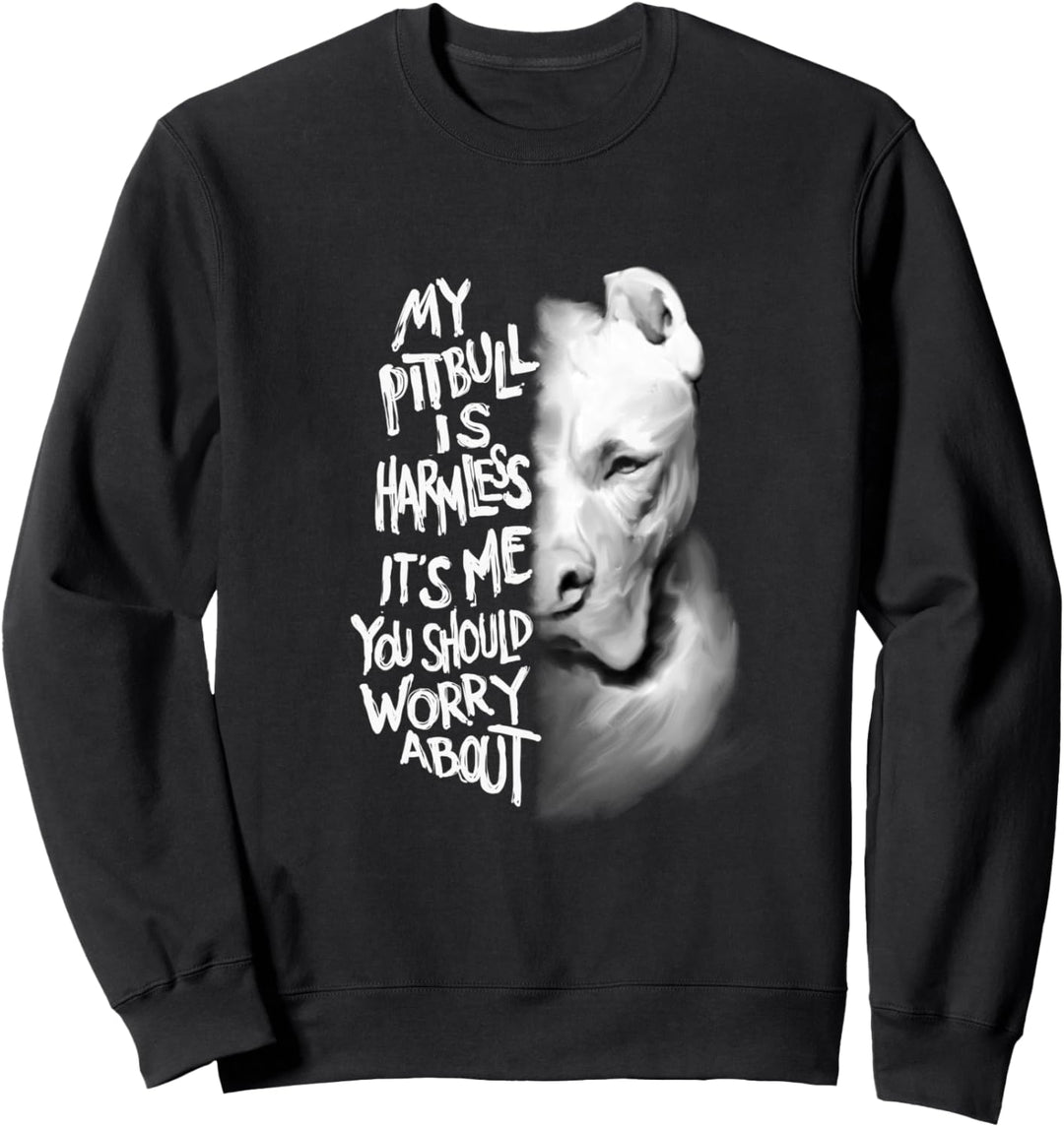 My Pitbull is harmlos Zitat Dog Items Owner Sweatshirt