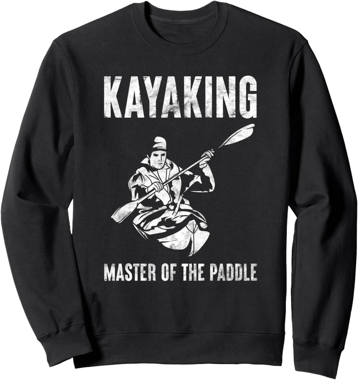 Master of the Paddle - Kajakfahren - Rudern - Kajak Sweatshirt