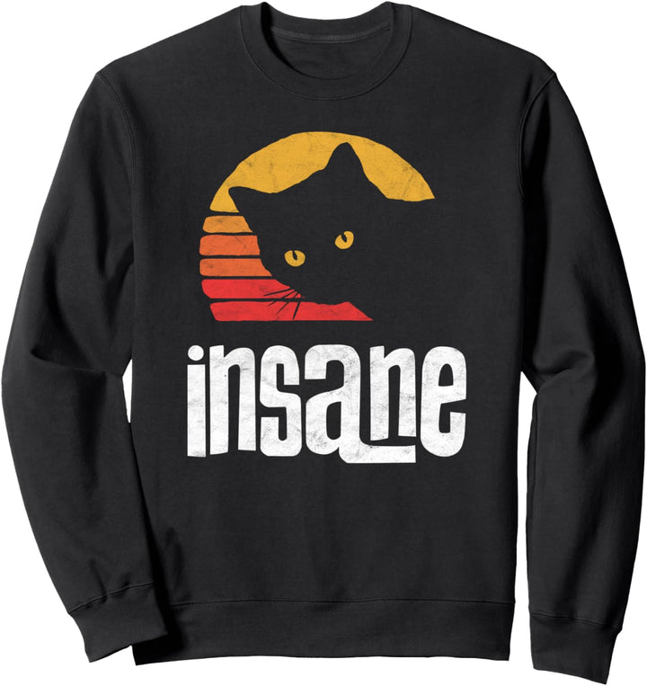 Insane! Funny Vintage Eighties Style Cat Cute Retro Sweatshirt