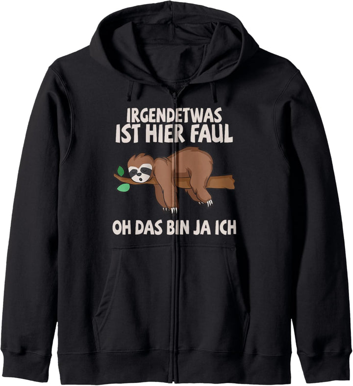 Irgendetwas ist hier faul Oh das bin ja ich Cooles Faultier Kapuzenjacke