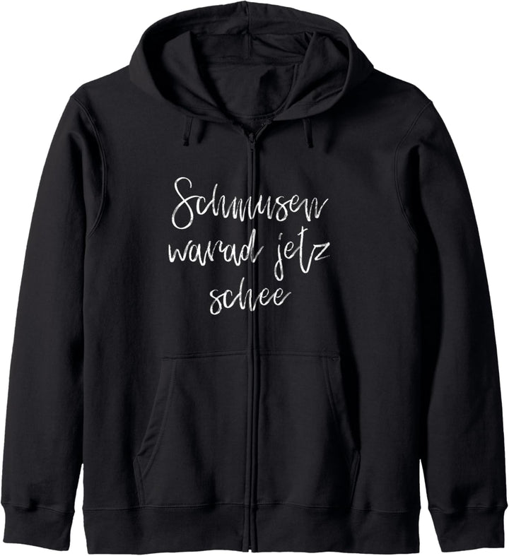 Schmusen Warad Jetz Schee Bayrisch Kapuzenjacke