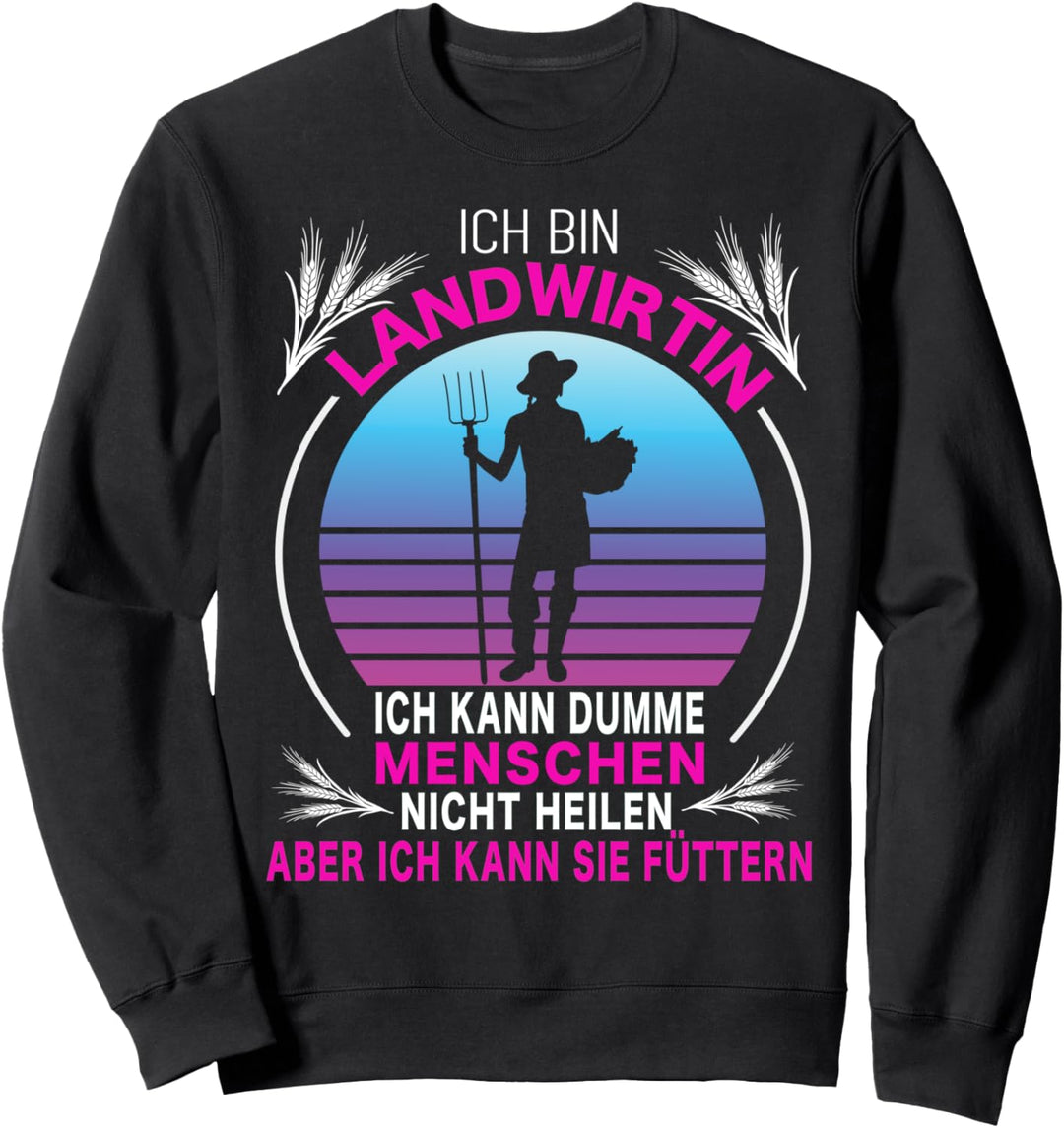 Landwirtin Sprüche Frauen Lustig Geschenk Bäuerin Sweatshirt