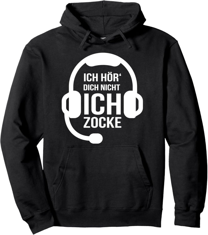 Ich Hör' Dich Nicht Ich Zocke Gamer Geschenk Idee Gaming Pullover Hoodie