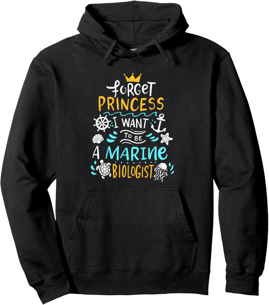 Meeresbiologie Forget Princess Meeresbiologin Meeresbiologe Pullover Hoodie