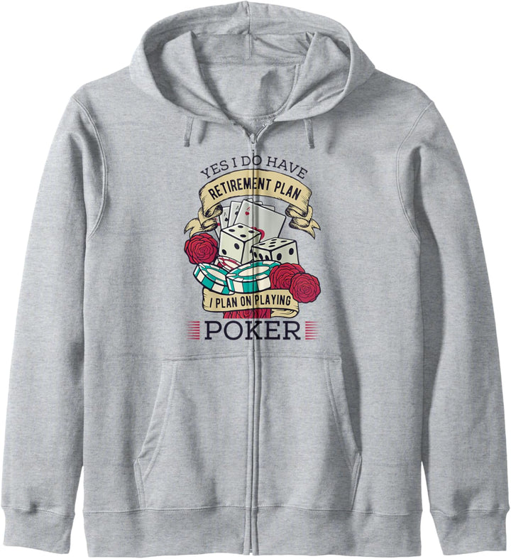 Ruhestandsplan I Plan on Playing Poker Player Retirement Kapuzenjacke