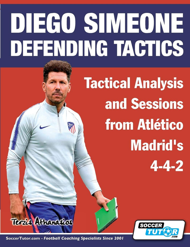 Diego Simeone Defending Tactics - Tactical Analysis and Sessions from Atlético Madrid's 4-4-2 (Diego