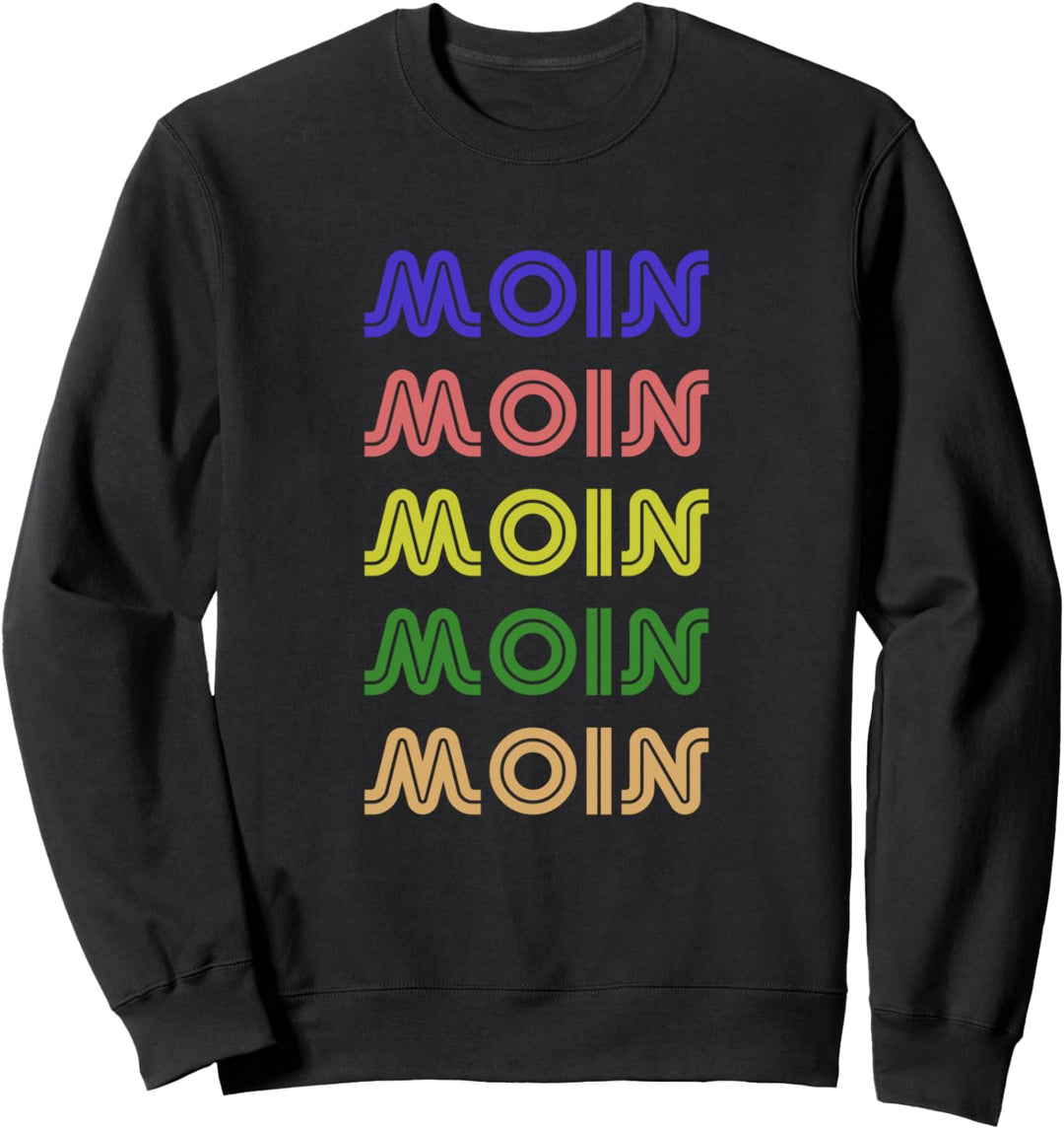 Moin Ostsee Nordsee Meer Nordisch Küste Norddeutschland Sweatshirt