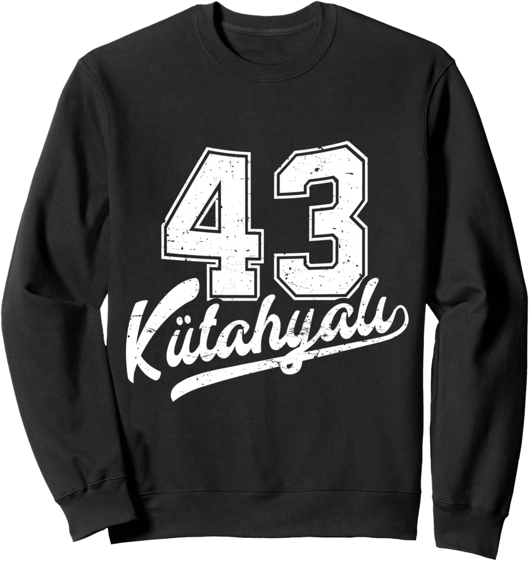 Kütahyali 43 Memleket Türkiye Heimat Stadt Türkei Kütahya Sweatshirt