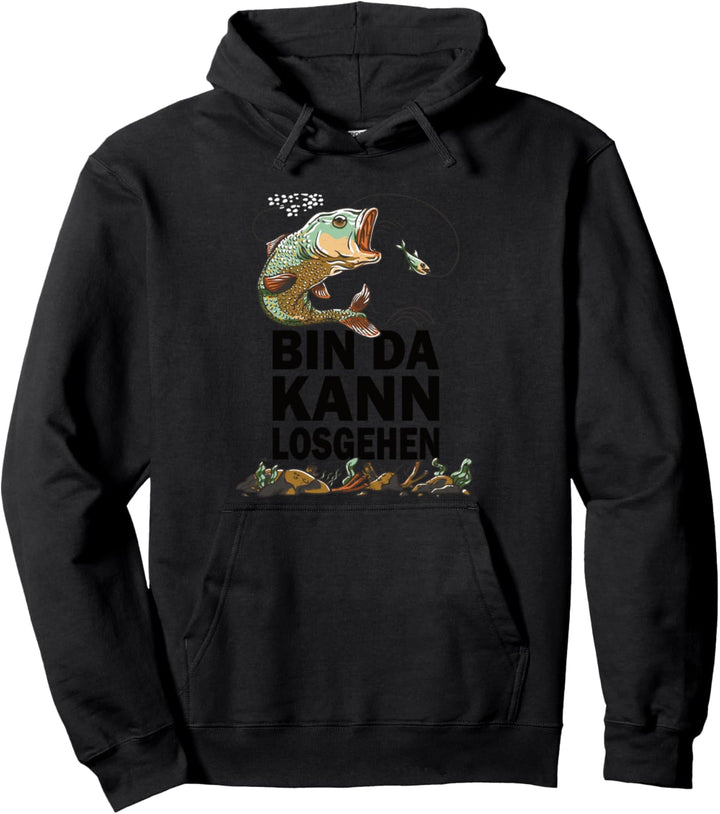 Angeln Fischer Raubfisch Karpfen - Bin Da kann losgehen Pullover Hoodie