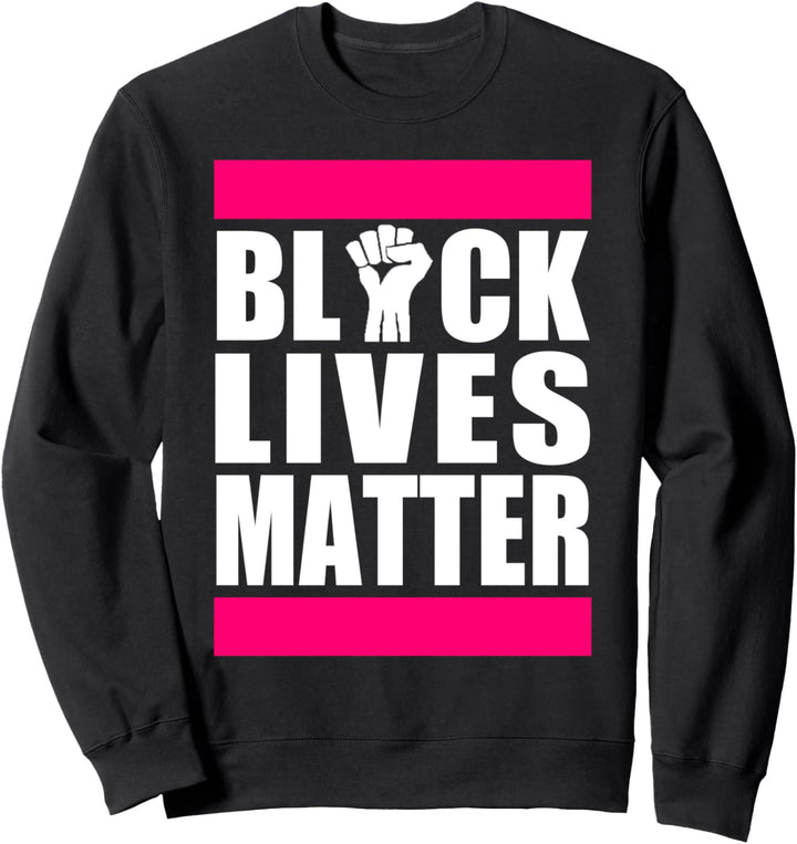 Black Lives Matter – Fuchsia Feminist Sweatshirt