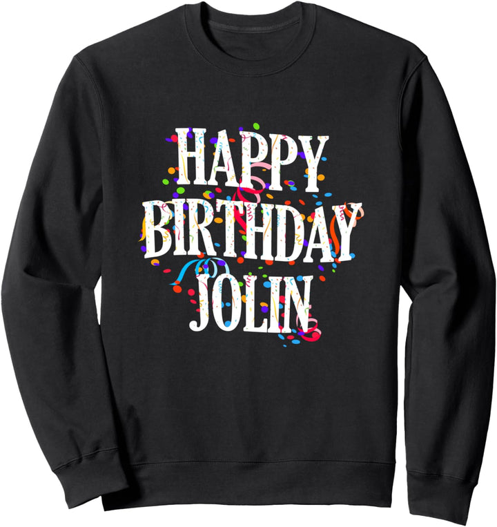 Happy Birthday Jolin Mädchen Vorname Buntes Geburtstag Sweatshirt