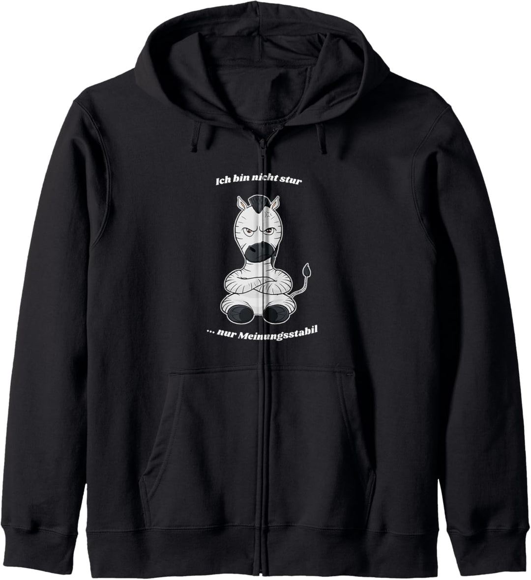 Ich Bin Nicht Stur Ich Bin Meinungsstabil Zebra Kapuzenjacke
