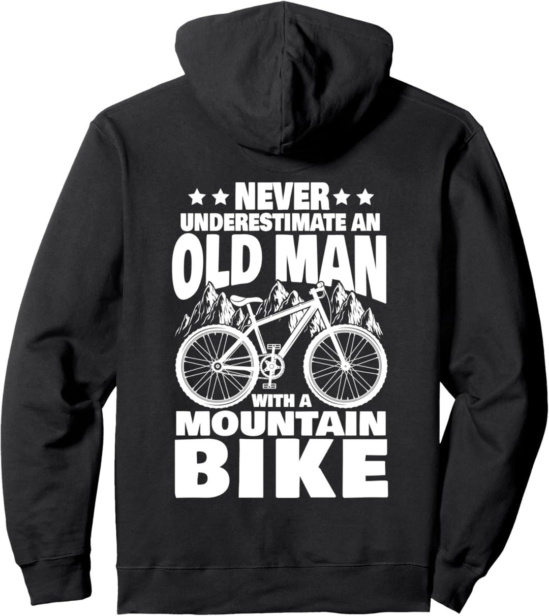 Never Underestimate an Old Man with a Mountain Bike Dad Pullover Hoodie