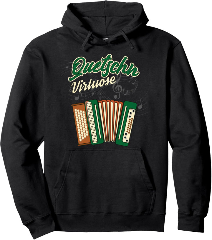 Quetschn Zugin und Ziach Musik | Steirische Ziehharmonika Pullover Hoodie