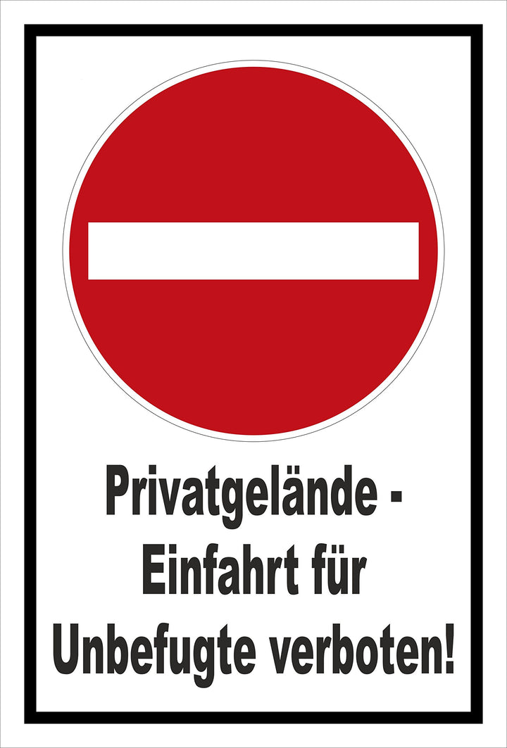 Schild - Verbot der Einfahrt - Privatgelände - Einfahrt für Unbefugte verboten – 60x40cm | stabile 3