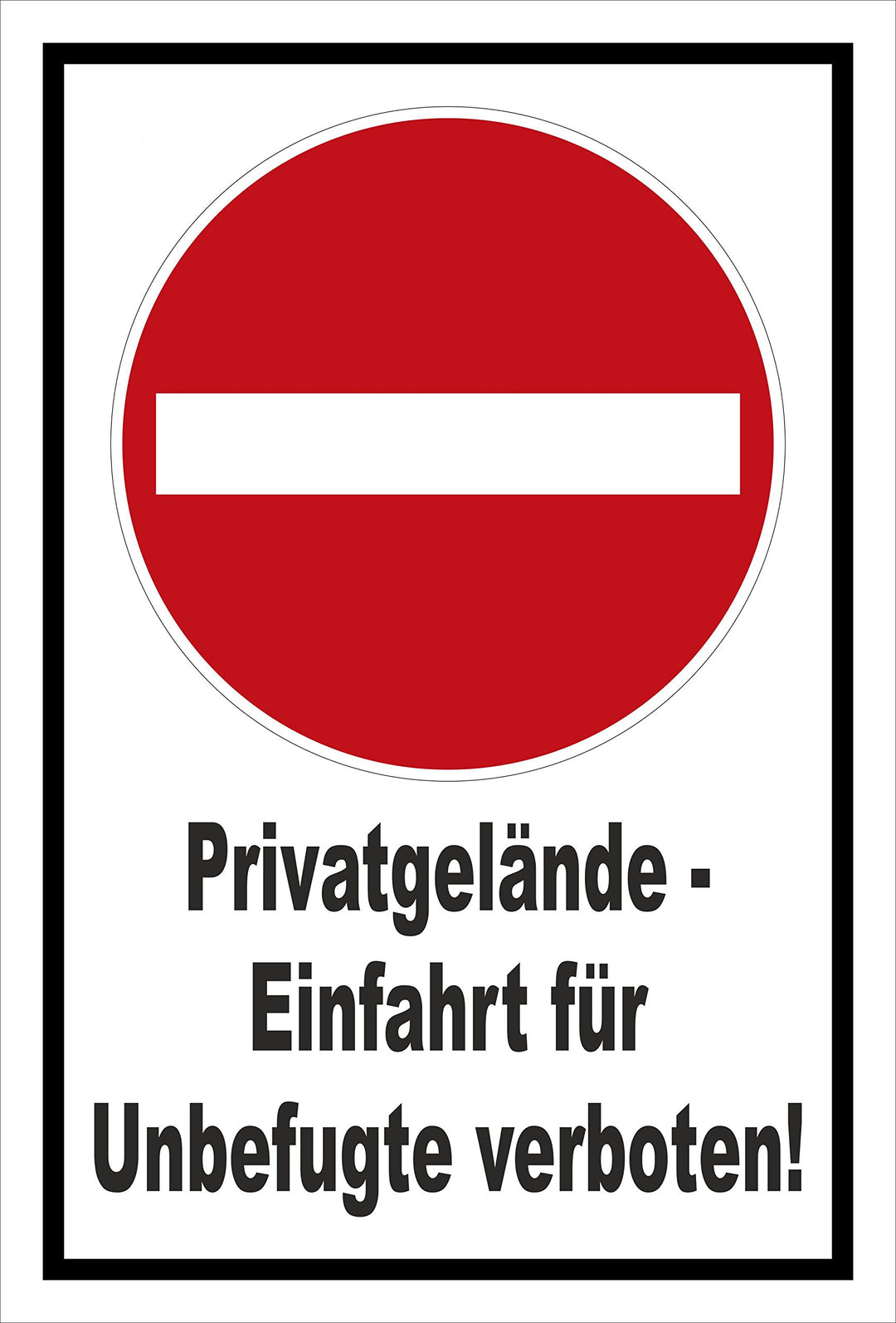Schild - Verbot der Einfahrt - Privatgelände - Einfahrt für Unbefugte verboten – 60x40cm mit Bohrlöc