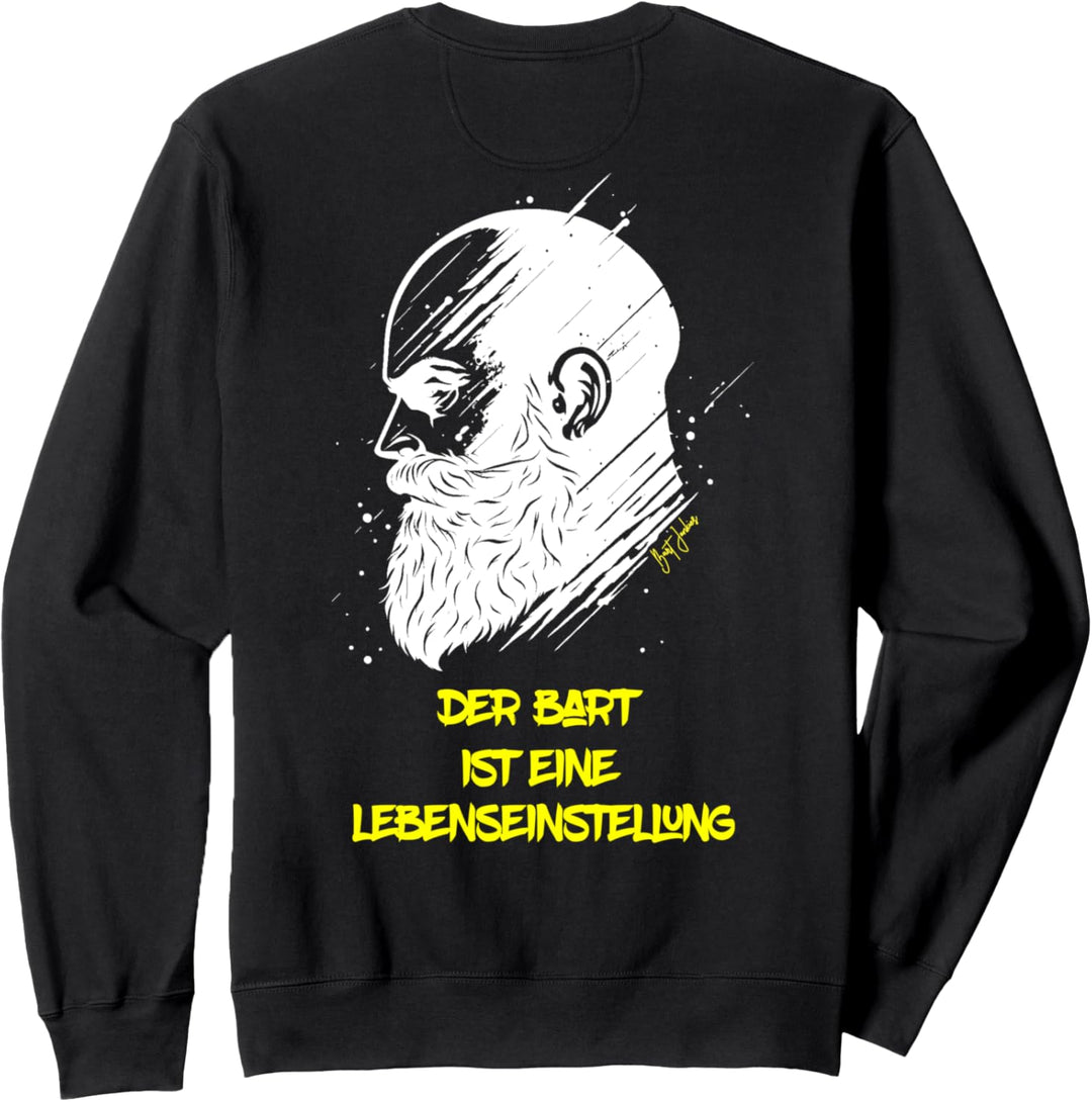 Bart Bärtig Lebenseinstellung Bartträger-RÜCKENDRUCK- Sweatshirt