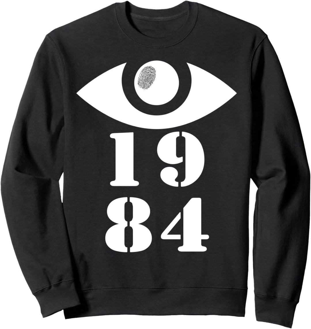 1984 Orwelllian Big Brother Is Watching You T-Shirt Sweatshirt