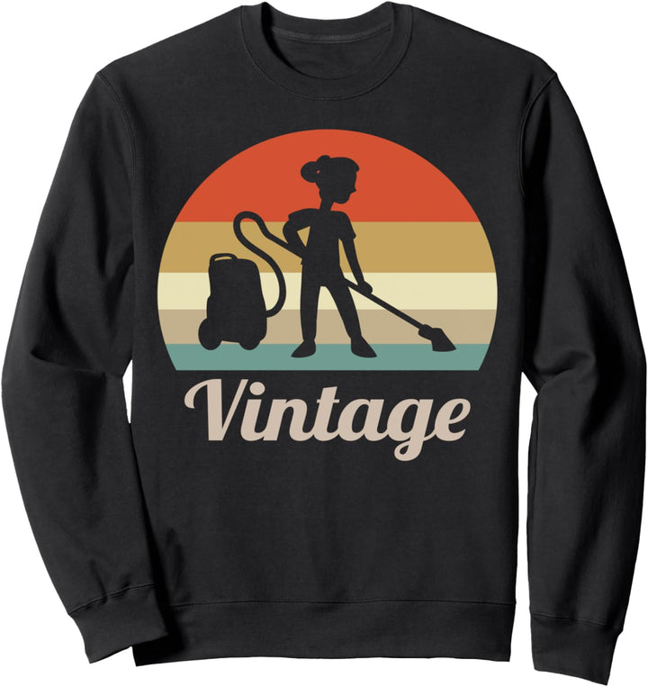Putzfrau Beruf Gebäudereinigung Staubsauger Retro Vintage Sweatshirt